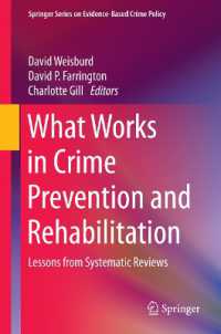 What Works in Crime Prevention and Rehabilitation : Lessons from Systematic Reviews (Springer Series on Evidence-based Crime Policy)