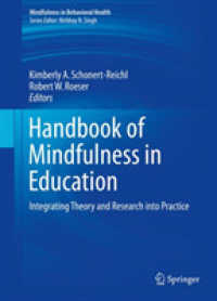 Handbook of Mindfulness in Education : Integrating Theory and Research into Practice (Mindfulness in Behavioral Health)