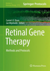 Retinal Gene Therapy : Methods and Protocols (Methods in Molecular Biology)