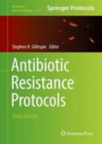 抗菌薬耐性プロトコル（第３版）<br>Antibiotic Resistance Protocols (Methods in Molecular Biology) （3RD）