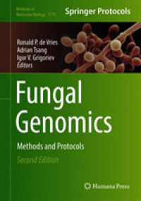 Fungal Genomics : Methods and Protocols (Methods in Molecular Biology) （2ND）