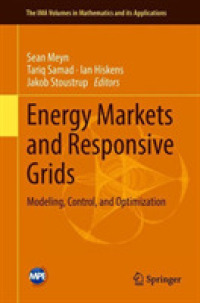 Energy Markets and Responsive Grids : Modeling, Control, and Optimization (The Ima Volumes in Mathematics and its Applications)