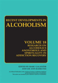 Research on Alcoholics Anonymous and Spirituality in Addiction Recovery : The Twelve-Step Program Model Spiritually Oriented Recovery Twelve-Step Membership Effectiveness and Outcome Research (Recent Developments in Alcoholism)