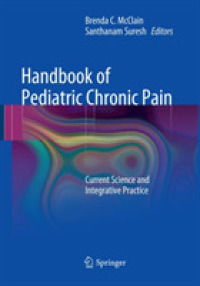 Handbook of Pediatric Chronic Pain : Current Science and Integrative Practice