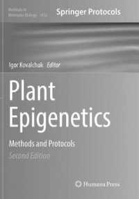 Plant Epigenetics : Methods and Protocols (Methods in Molecular Biology) （2ND）