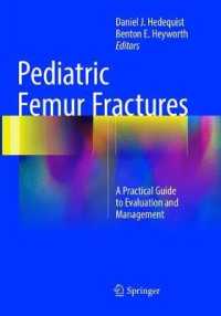Pediatric Femur Fractures : A Practical Guide to Evaluation and Management