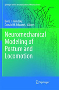 Neuromechanical Modeling of Posture and Locomotion (Springer Series in Computational Neuroscience)