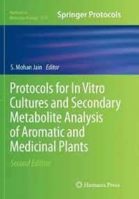 Protocols for in Vitro Cultures and Secondary Metabolite Analysis of Aromatic and Medicinal Plants, Second Edition (Methods in Molecular Biology) （2ND）