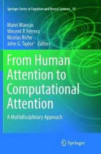 From Human Attention to Computational Attention : A Multidisciplinary Approach (Springer Series in Cognitive and Neural Systems)