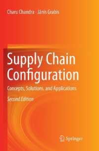 Supply Chain Configuration : Concepts, Solutions, and Applications （2ND）