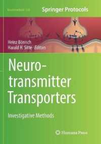 Neurotransmitter Transporters : Investigative Methods (Neuromethods)