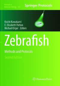 Zebrafish : Methods and Protocols (Methods in Molecular Biology) （2ND）