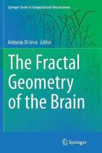 The Fractal Geometry of the Brain (Springer Series in Computational Neuroscience)