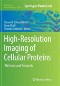 High-Resolution Imaging of Cellular Proteins : Methods and Protocols (Methods in Molecular Biology)