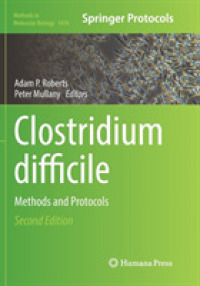 Clostridium difficile : Methods and Protocols (Methods in Molecular Biology) （2ND）