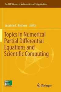 Topics in Numerical Partial Differential Equations and Scientific Computing (The Ima Volumes in Mathematics and its Applications)