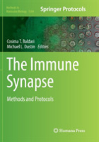 The Immune Synapse : Methods and Protocols (Methods in Molecular Biology)