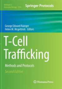 T-Cell Trafficking : Methods and Protocols (Methods in Molecular Biology) （2ND）