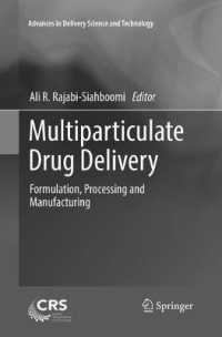 Multiparticulate Drug Delivery : Formulation, Processing and Manufacturing (Advances in Delivery Science and Technology)