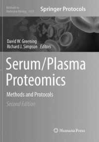 Serum/Plasma Proteomics : Methods and Protocols (Methods in Molecular Biology) （2ND）