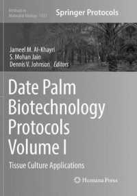 Date Palm Biotechnology Protocols Volume I : Tissue Culture Applications (Methods in Molecular Biology)