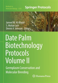 Date Palm Biotechnology Protocols Volume II : Germplasm Conservation and Molecular Breeding (Methods in Molecular Biology)