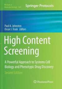 High Content Screening : A Powerful Approach to Systems Cell Biology and Phenotypic Drug Discovery (Methods in Molecular Biology) （2ND）