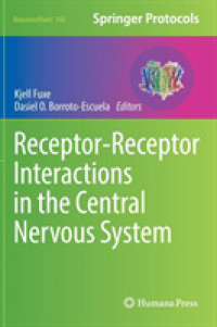 Receptor-Receptor Interactions in the Central Nervous System (Neuromethods)