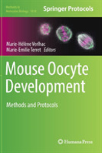Mouse Oocyte Development : Methods and Protocols (Methods in Molecular Biology)