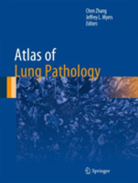 肺病理学アトラス<br>Atlas of Lung Pathology (Atlas of Anatomic Pathology)