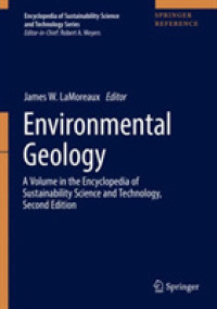 持続可能性科学技術百科事典（第２版）：環境地質学<br>Environmental Geology (Encyclopedia of Sustainability Science and Technology Series)