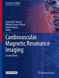 Cardiovascular Magnetic Resonance Imaging (Contemporary Cardiology) （2ND）