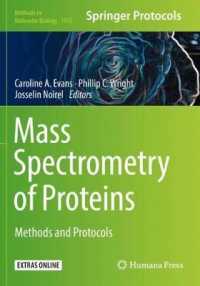 タンパク質の質量分析法<br>Mass Spectrometry of Proteins : Methods and Protocols (Methods in Molecular Biology)