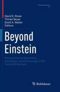 Beyond Einstein : Perspectives on Geometry, Gravitation, and Cosmology in the Twentieth Century (Einstein Studies)