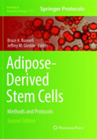 Adipose-Derived Stem Cells : Methods and Protocols (Methods in Molecular Biology) （2ND）