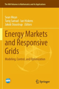 Energy Markets and Responsive Grids : Modeling, Control, and Optimization (The Ima Volumes in Mathematics and its Applications)