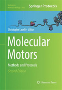 Molecular Motors : Methods and Protocols (Methods in Molecular Biology) （2ND）