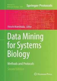 Data Mining for Systems Biology : Methods and Protocols (Methods in Molecular Biology) （2ND）