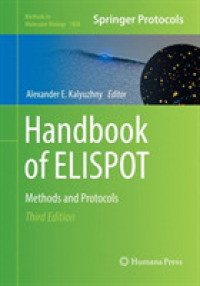 Handbook of ELISPOT : Methods and Protocols (Methods in Molecular Biology) （3RD）