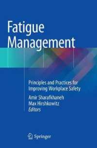 Fatigue Management : Principles and Practices for Improving Workplace Safety