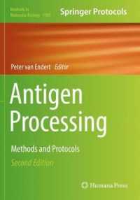 Antigen Processing : Methods and Protocols (Methods in Molecular Biology) （2ND）
