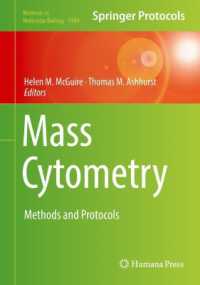 Mass Cytometry : Methods and Protocols (Methods in Molecular Biology) （2019）