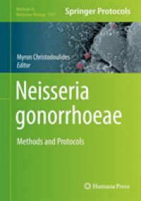 Neisseria gonorrhoeae : Methods and Protocols (Methods in Molecular Biology)