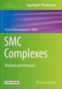 SMC Complexes : Methods and Protocols (Methods in Molecular Biology) （2019）