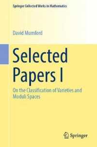 Selected Papers I : On the Classification of Varieties and Moduli Spaces (Springer Collected Works in Mathematics)