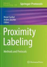 Proximity Labeling : Methods and Protocols (Methods in Molecular Biology) （2019）