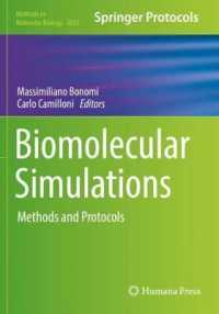 Biomolecular Simulations : Methods and Protocols (Methods in Molecular Biology) （2019）