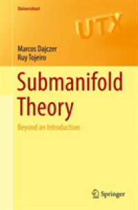 部分多様体理論：入門を超えて（テキスト）<br>Submanifold Theory : Beyond an Introduction (Universitext)