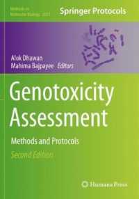 Genotoxicity Assessment : Methods and Protocols (Methods in Molecular Biology) （2ND）