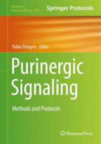 Purinergic Signaling : Methods and Protocols (Methods in Molecular Biology) （2020）